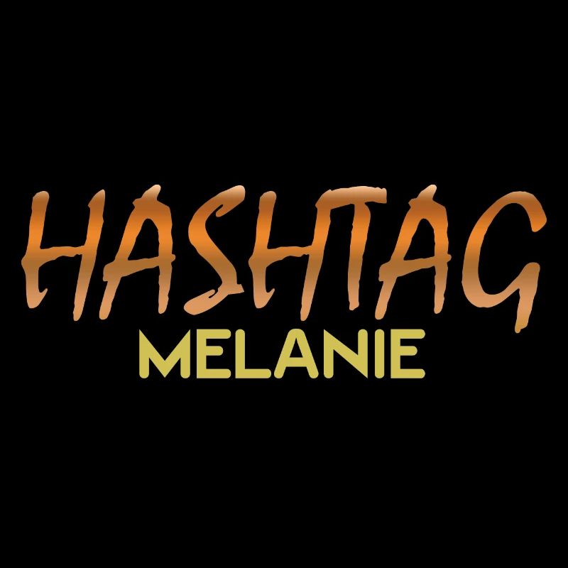 Hashtag Melanie