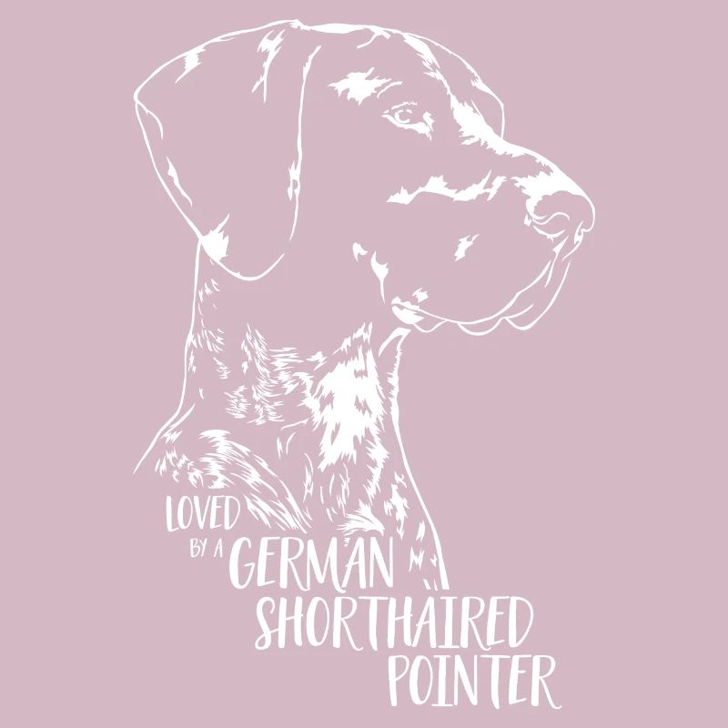 Loved by a German Shorthaired Pointer Hundespruch