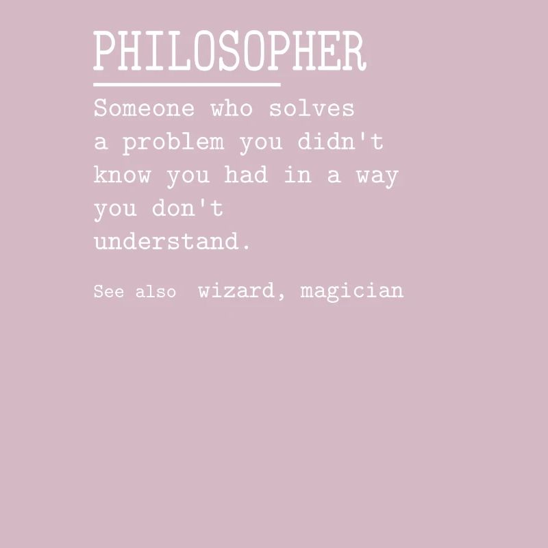PHILOSOPHER