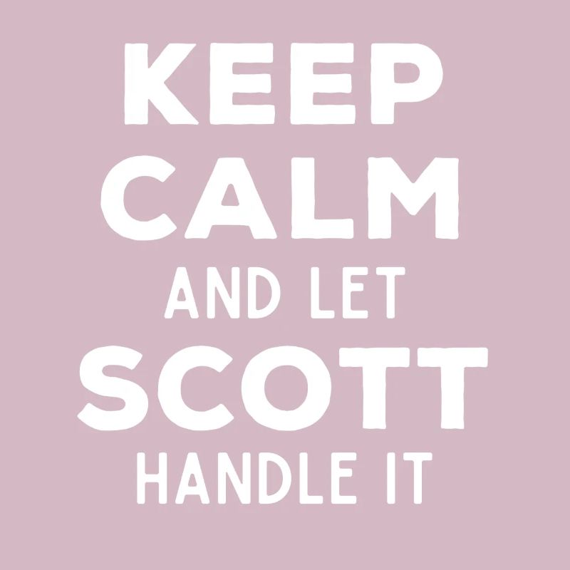 Keep Calm Lass Scott das regeln Lustiger Spruch