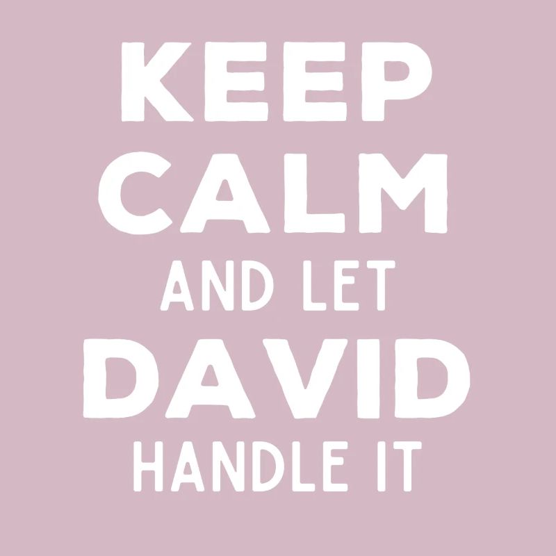 Keep Calm Lass David das regeln Lustiger Spruch
