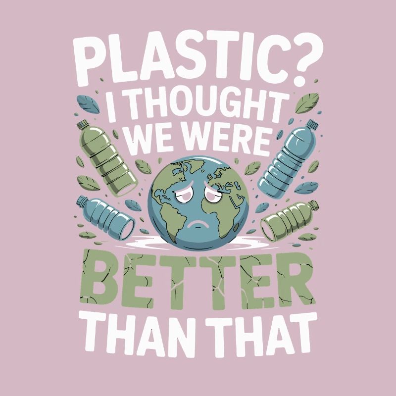  Plastic? I Thought We Were Better Than That -
