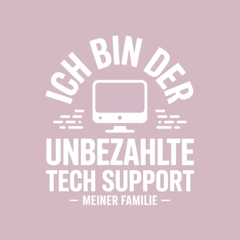 I'm the unpaid tech support