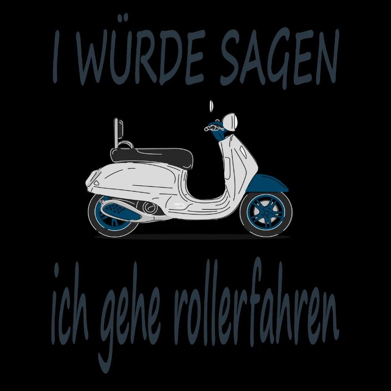 Rollerfahren Rollerfahrer Spruch Roller Geschenk