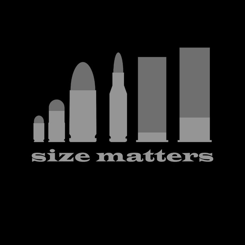 Size Matters, size counts - funny saying