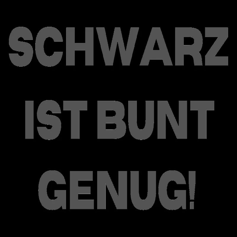 Schwarz ist bunt genug