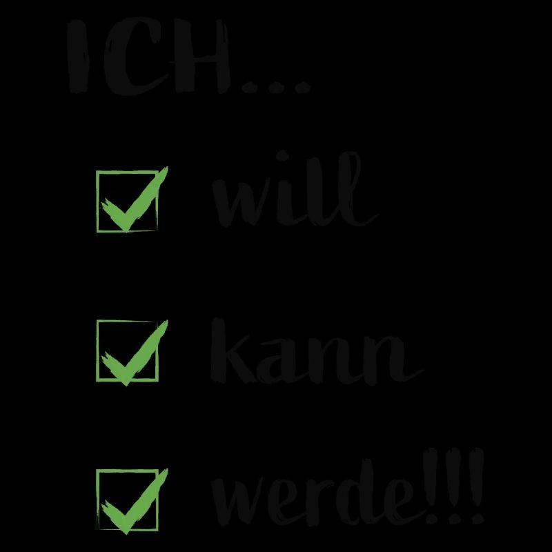 Ich will ich kann ich werde