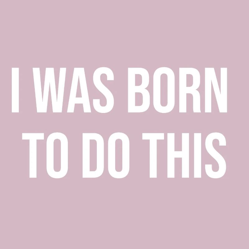 Born to Do This: Bold Typography