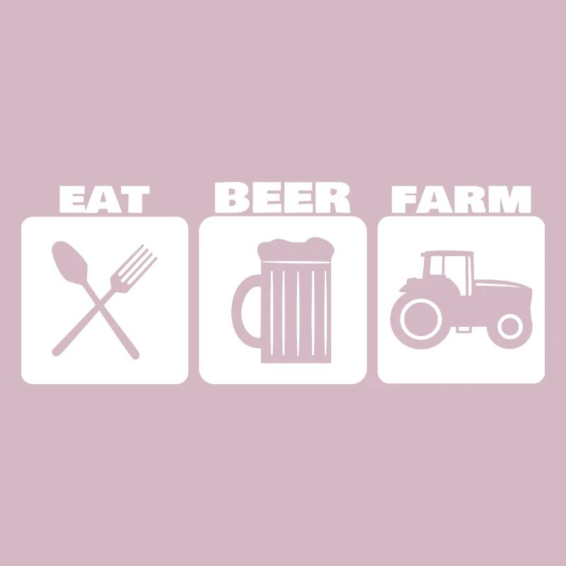 EAT, DRINK, FARM ... farmer basic needs