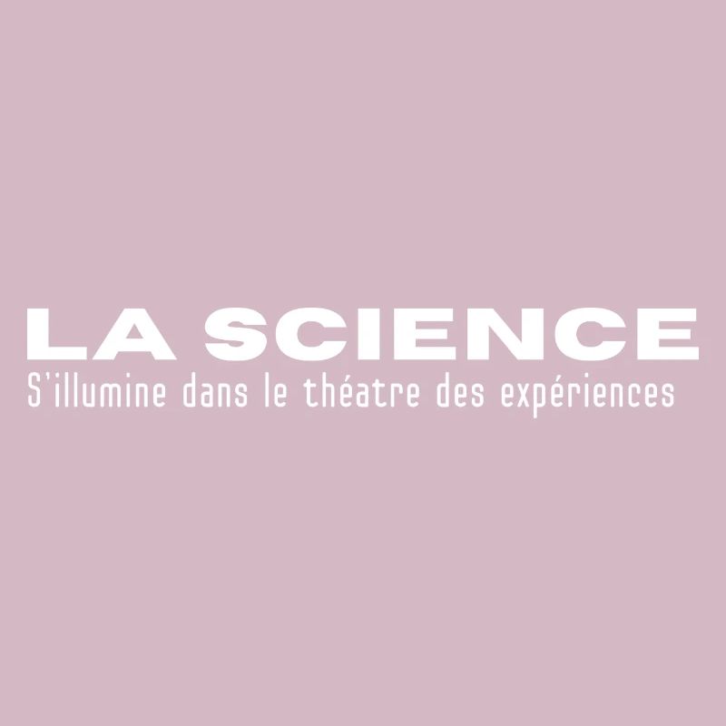 LA SCIENCE...dans les Expériences 
