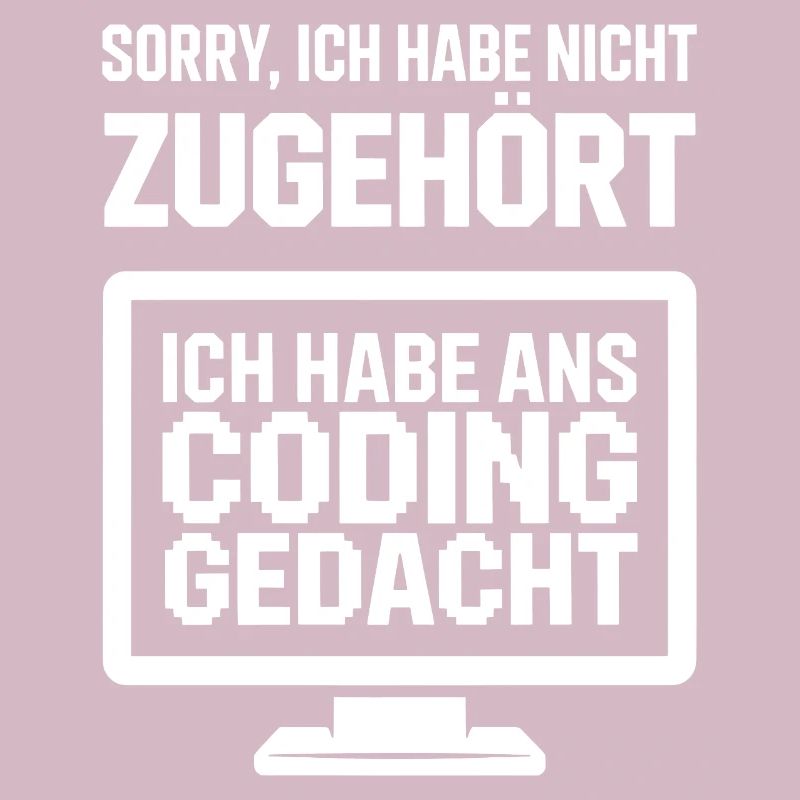Sorry, I didn't listen to coding