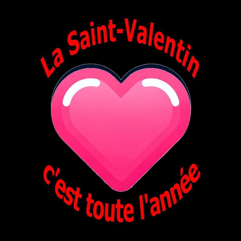 la Saint-Valentin, c'est toute l'année !