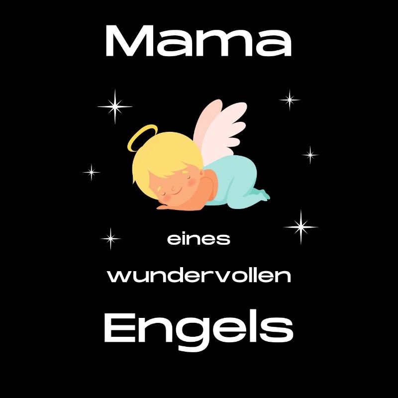 Mama eines wundervollen Engels