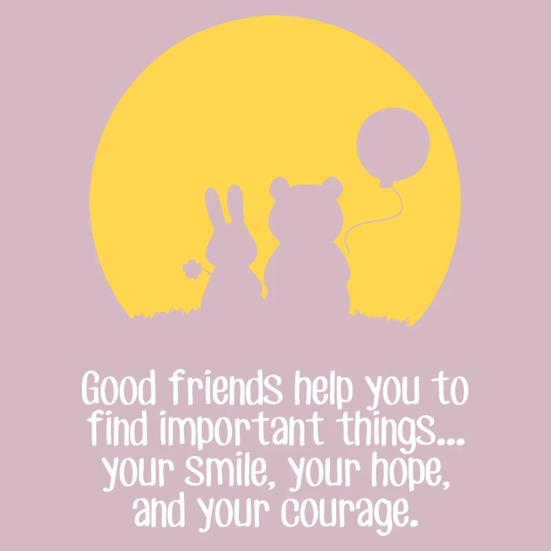 Smile, hope, courage