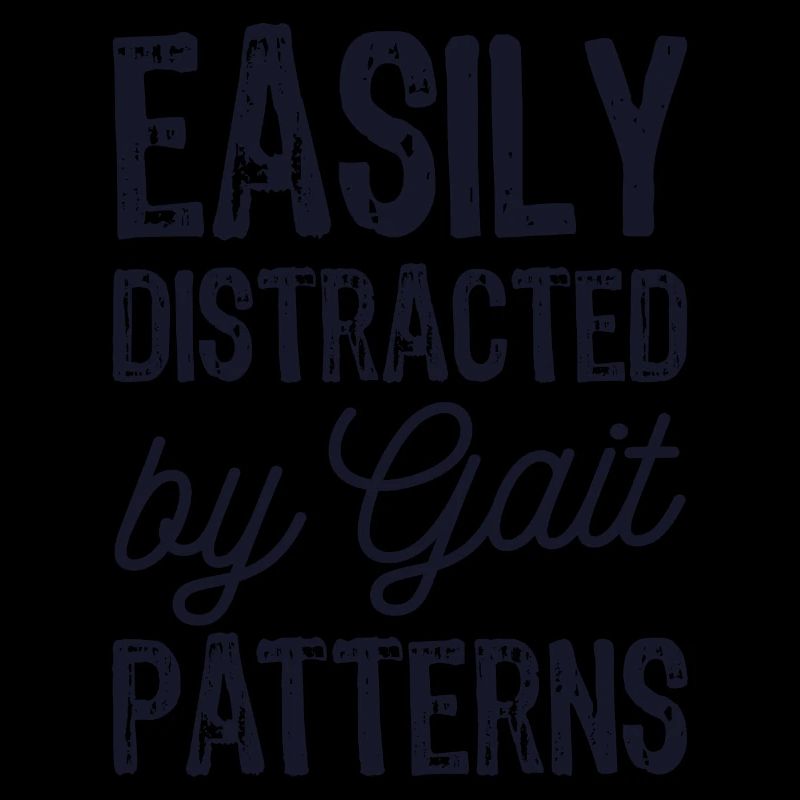 Easily Distracted By Gait Patterns