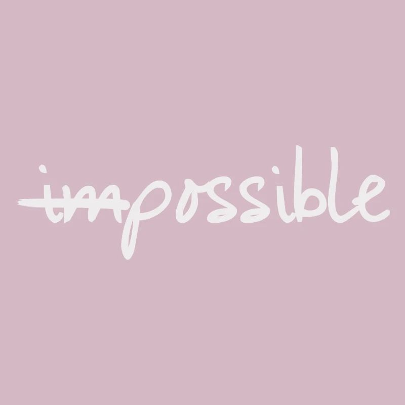 Positiv Mindset Statement Possible