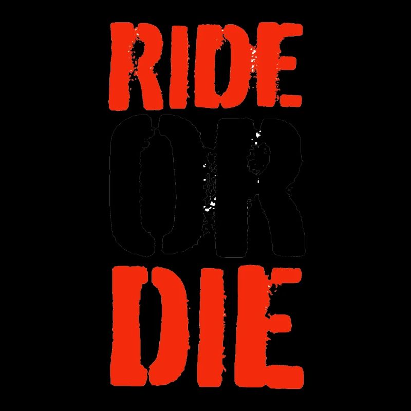 Ride or Die