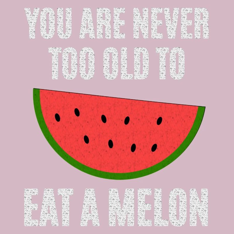 Never too old for melon