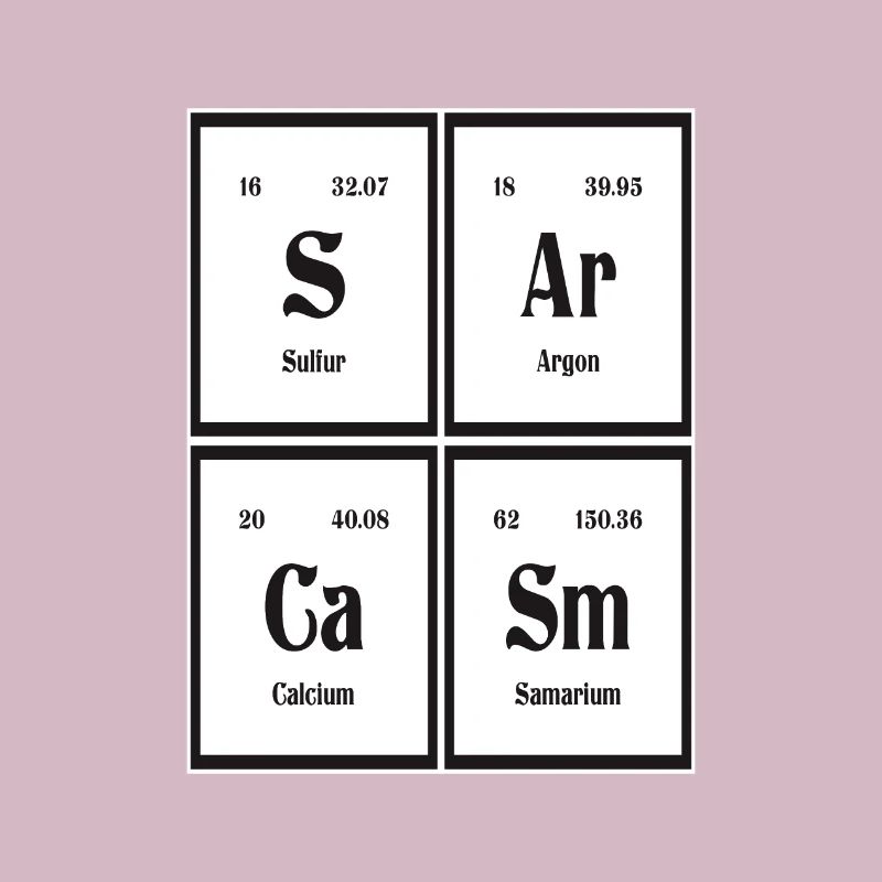 Sarkasmus | Periodensystem der Elemente