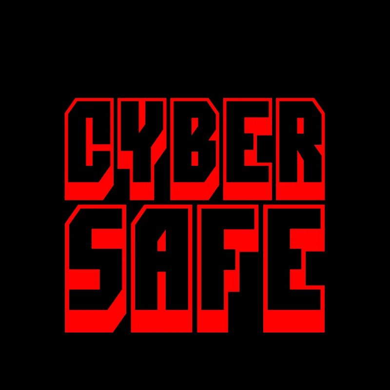 Better Cyber Safe Than Sorry 3