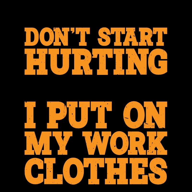 My Back Don't Start Hurting Until Work