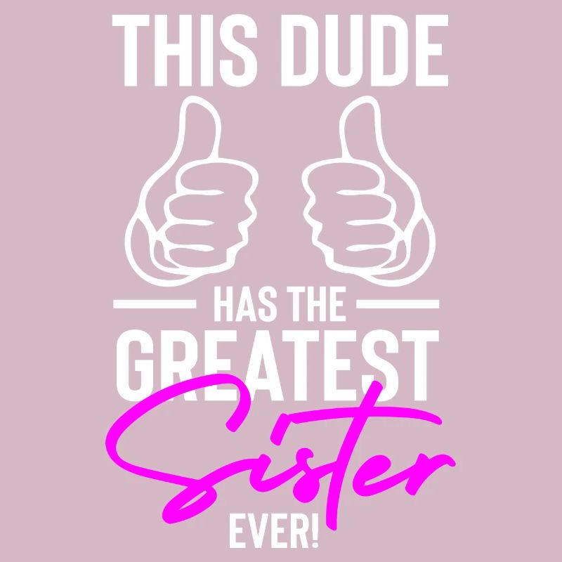 This Dude has the Greatest Sister Ever!