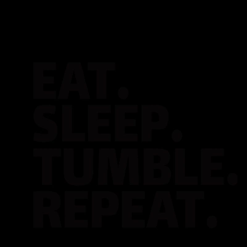 GYMNASTICS: eat,sleep,tumble,repeat