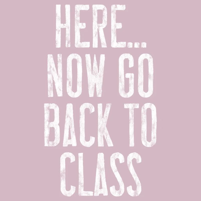 Here... Now Go Back To Class 3