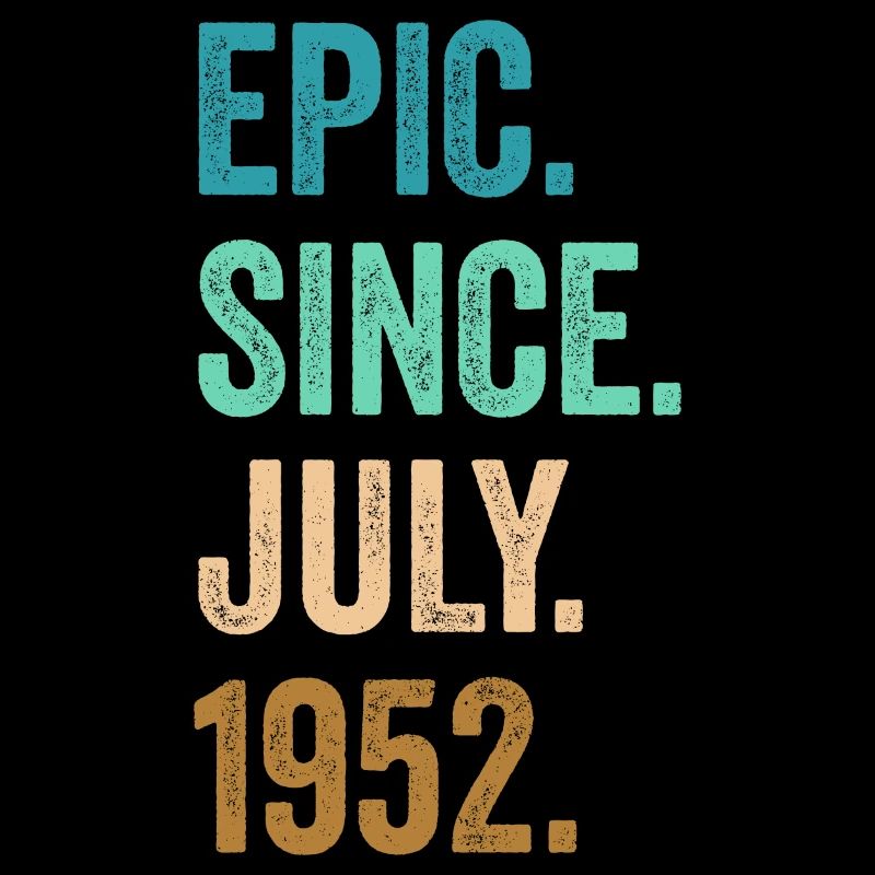 Epic Since July 1952 70. Geburtstag