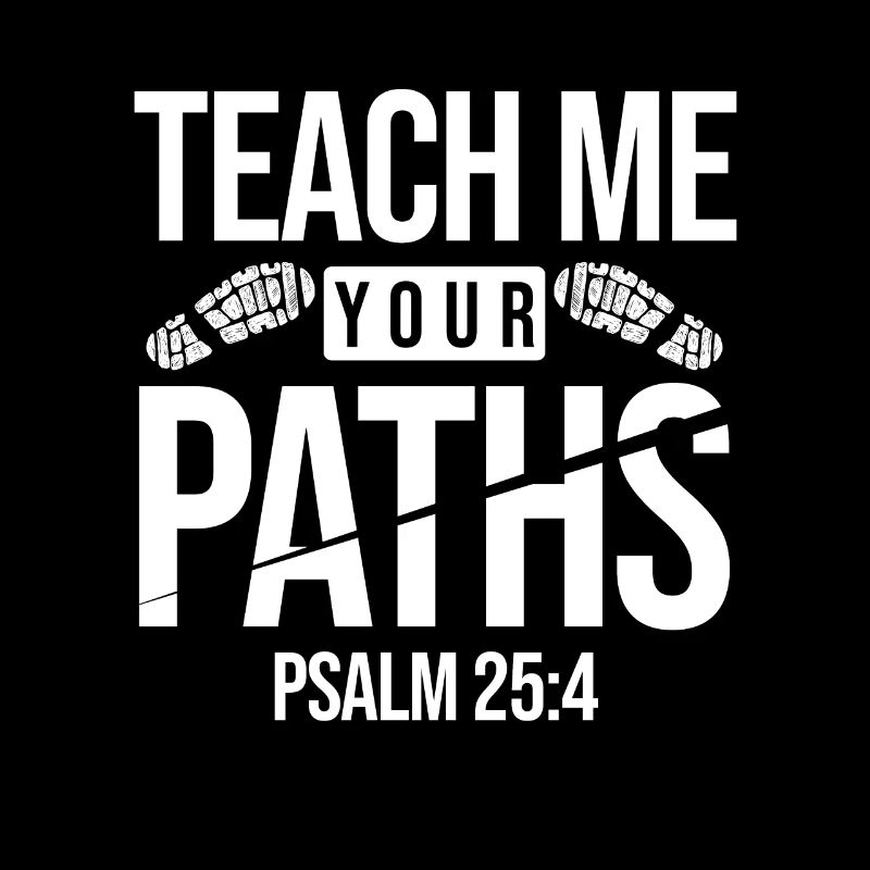 Teach Me Your Paths Lobpreis Psalm Vers