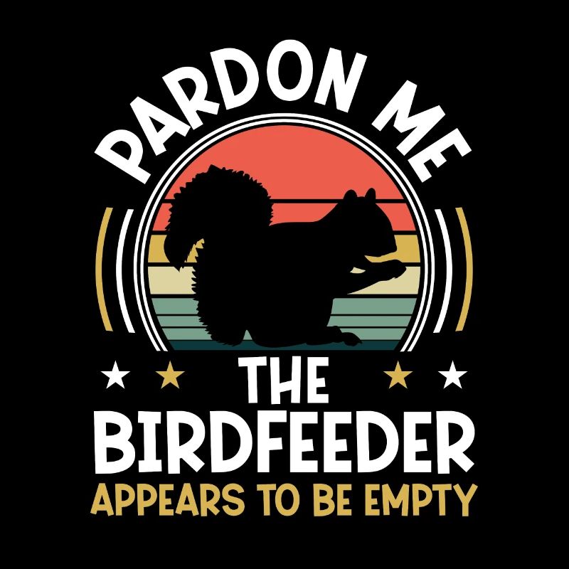Pardon Me Squirrel Birdfeeder Empty Eichhörnchen
