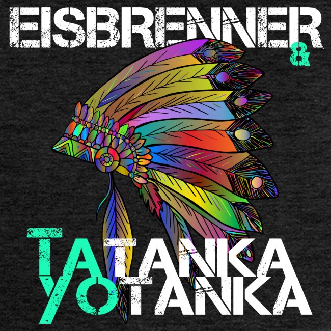 Eisbrenner & Tatanka Yotanka - Indian