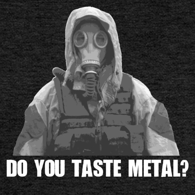 Do you taste Metal?
