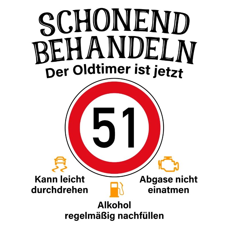 51. Geburtstag Schonend Behandeln Oldtimer Ist 51
