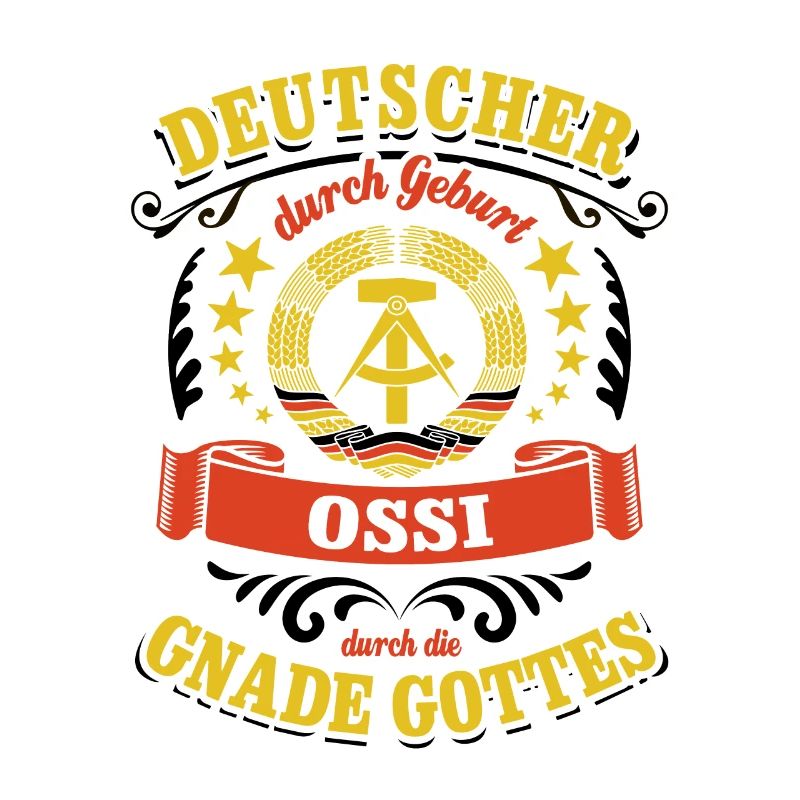 Deutscher durch Geburt Ossi durch die Gnade Gottes