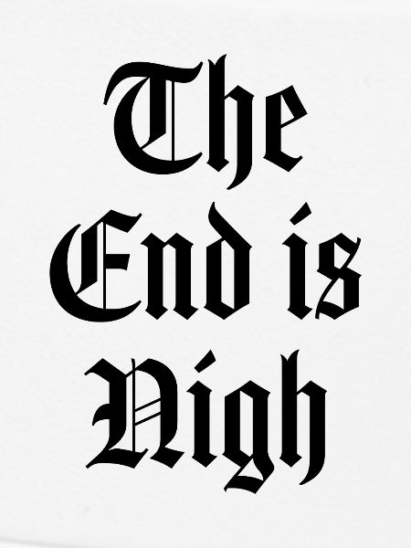 Das Ende ist nah