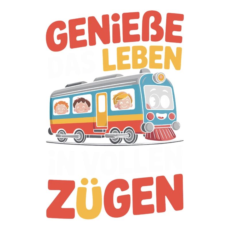 Bahn Genieße Das Leben In Vollen Zügen Eisenbahn