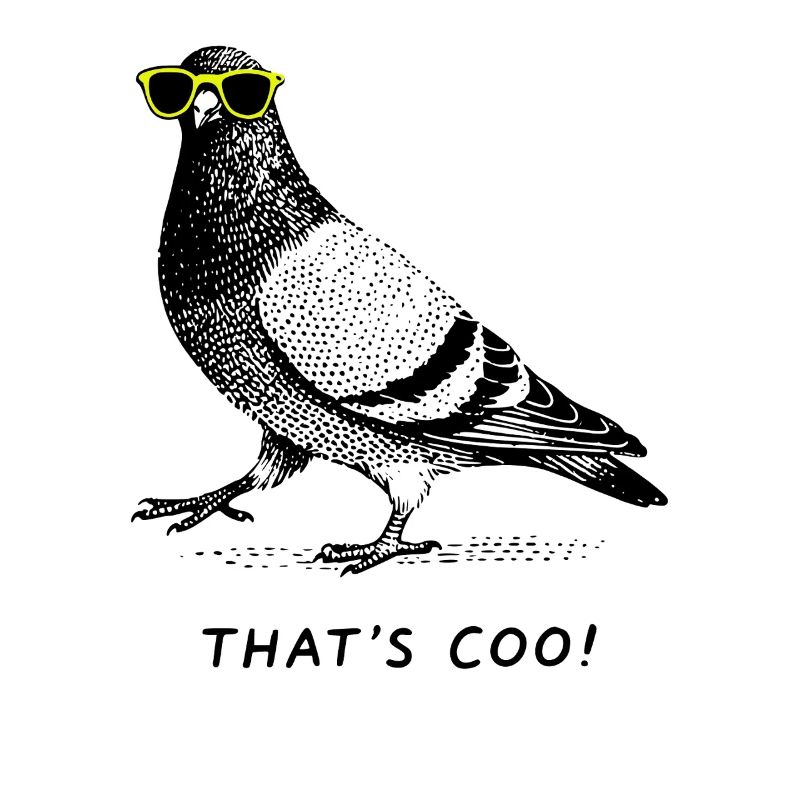 That's Coo - Cool Pigeon
