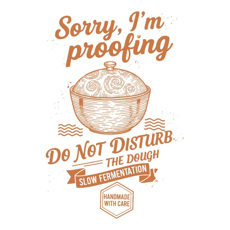 Sourdough Bread Baking Sorry Im Proofing
