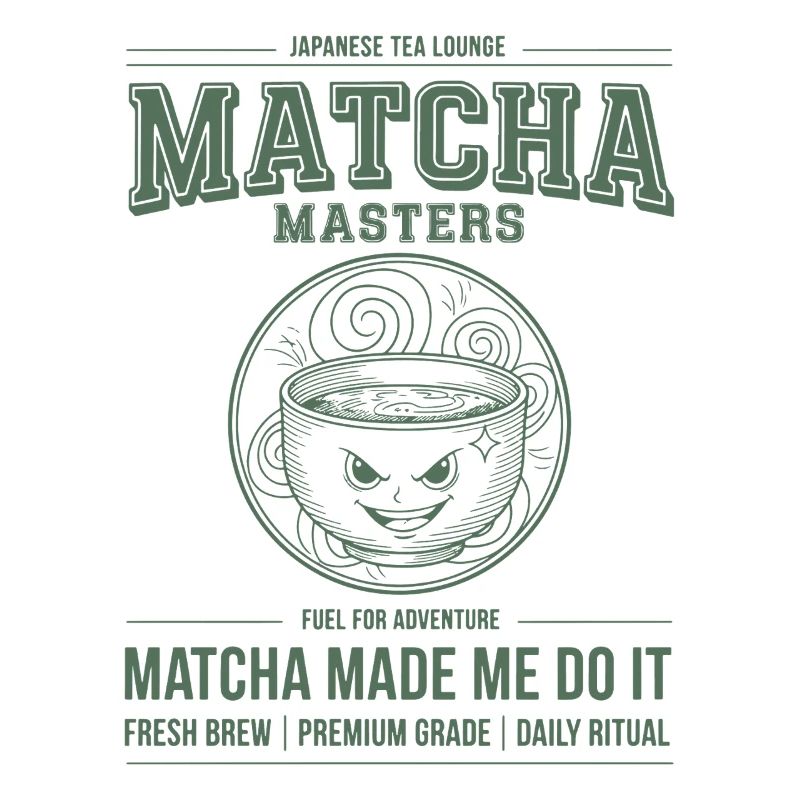 Matcha Made Me Do It Matcha Masters Lounge