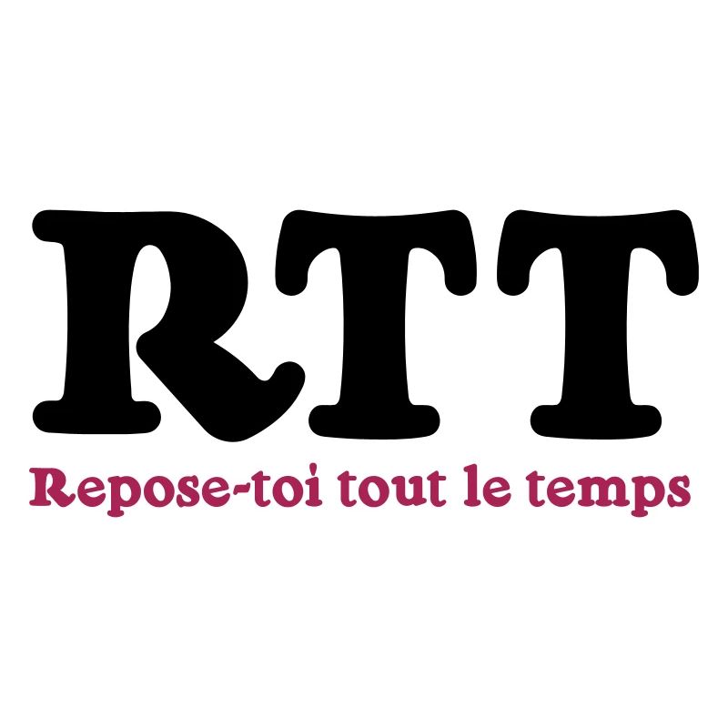 RTT - Rest all the time