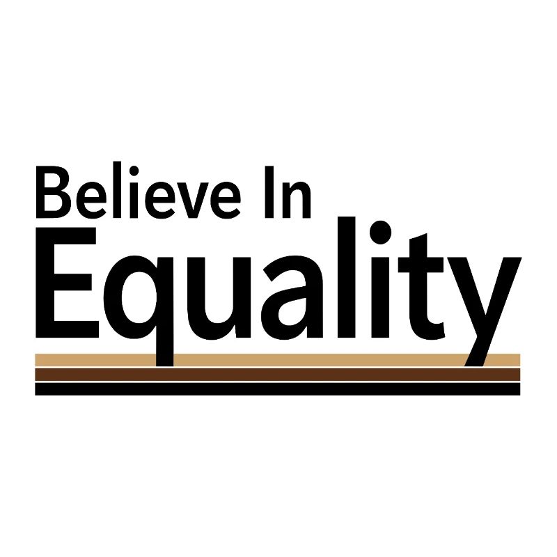 Believe In Equality Statement Gleichberechtigung