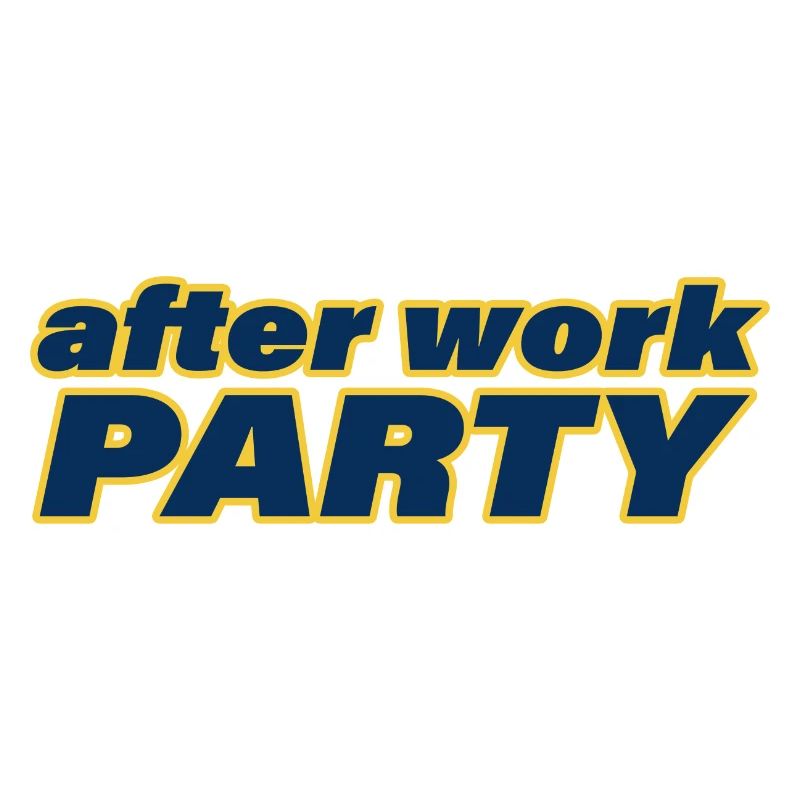 AFTER WORK PARTY