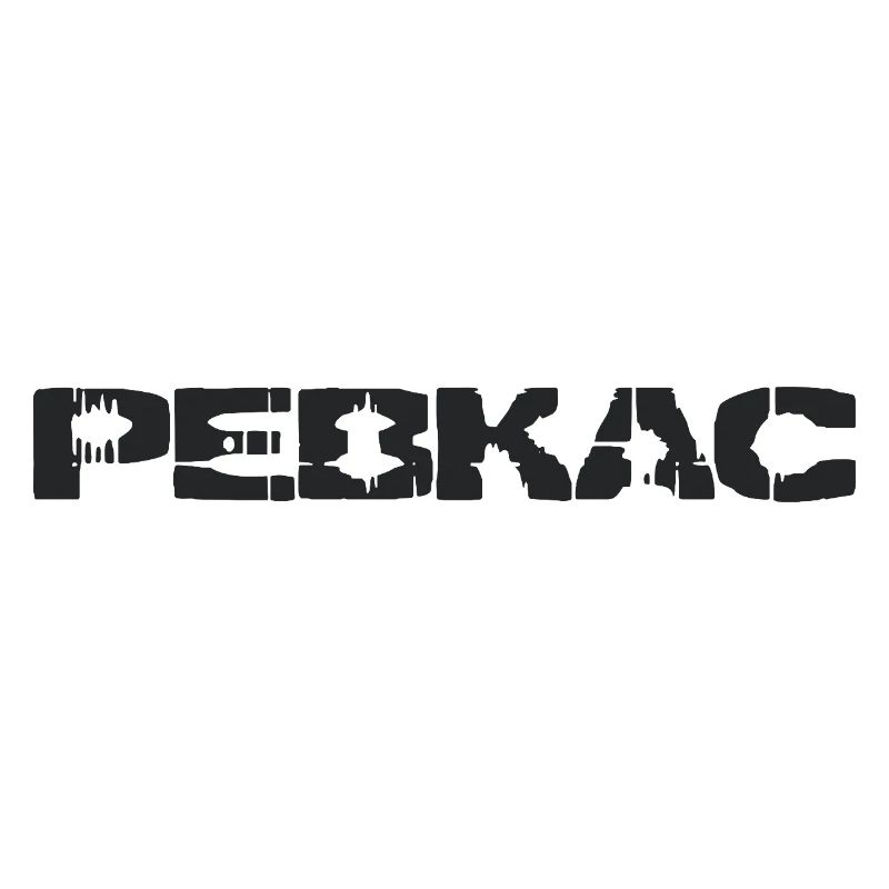PEBKAC - Problem Exists Between Keyboard And Chair