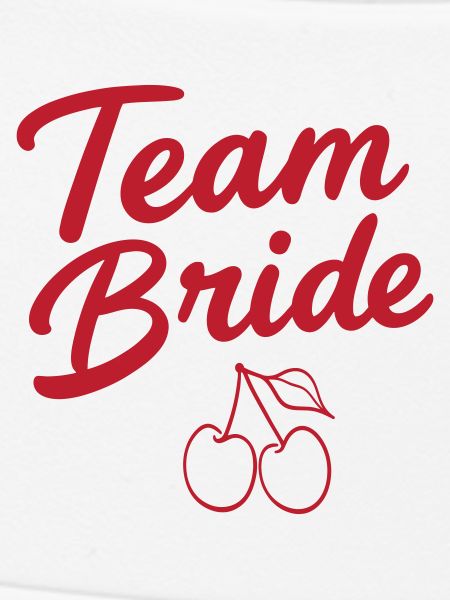Team Bride Kirsche 