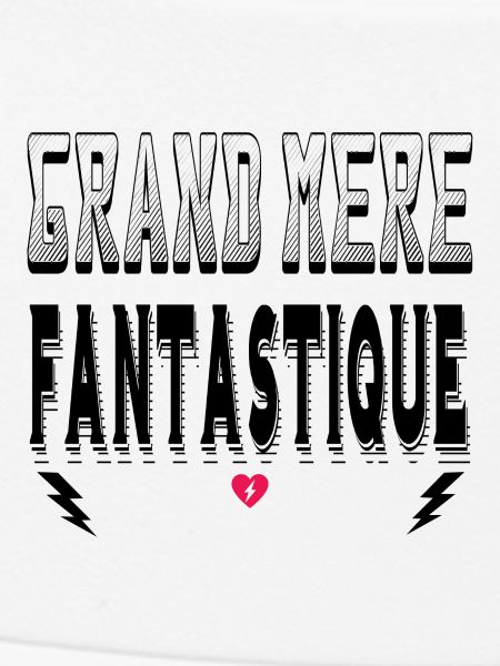 Grand Mère Fantastique