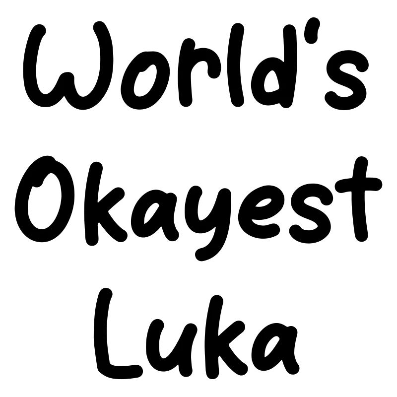 World s_okayest_Luka