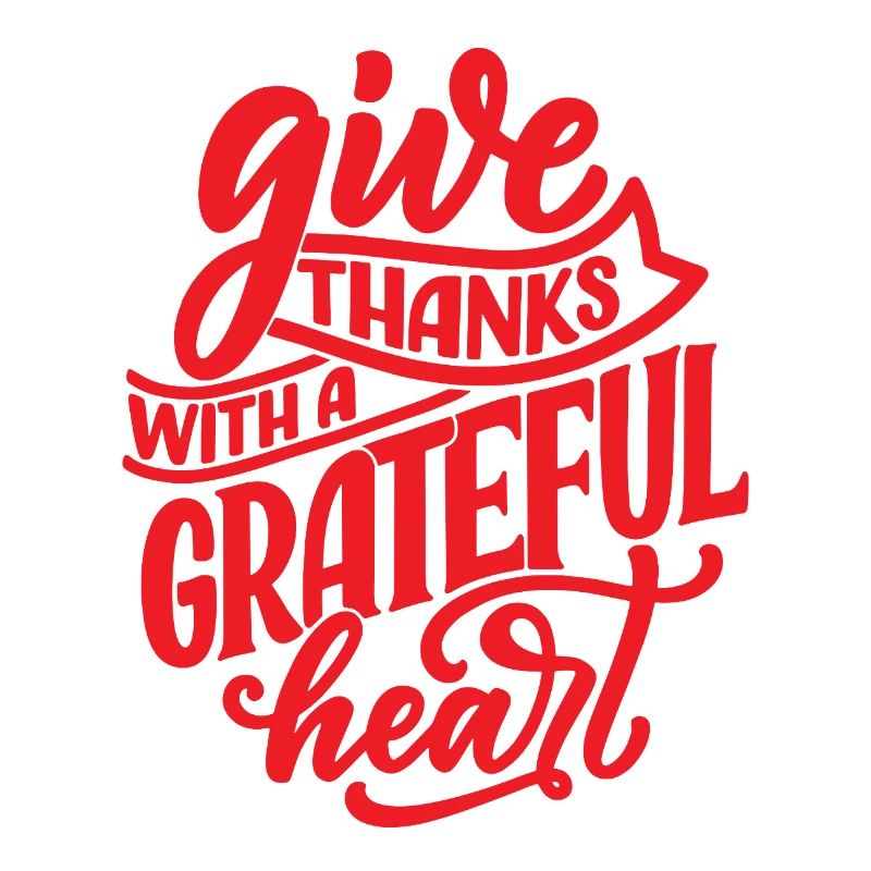 Give Thanks With A Grateful Heart