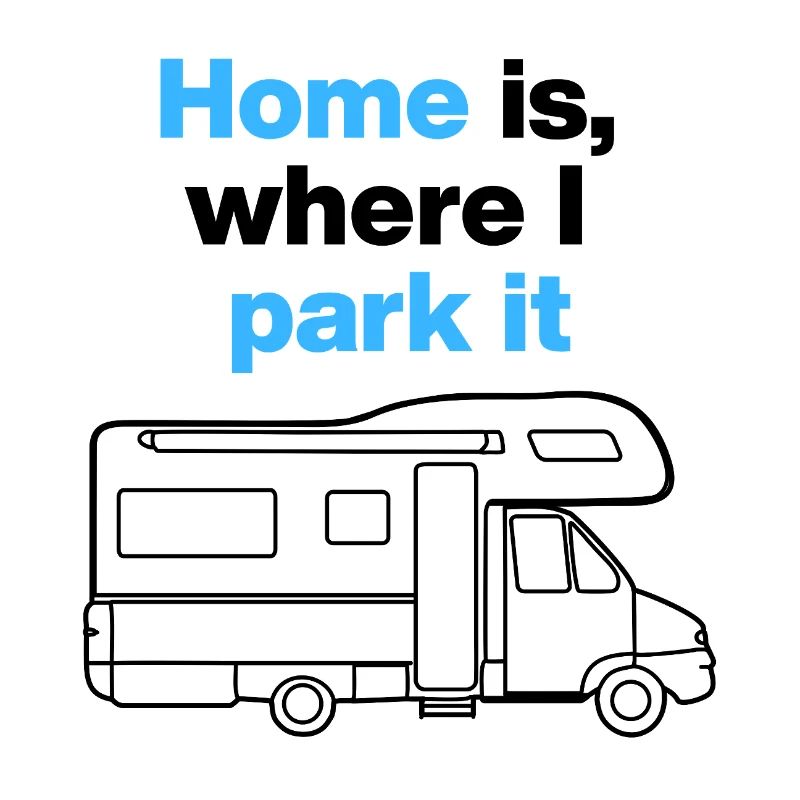 Home is where I park it. Campervan and road tripper