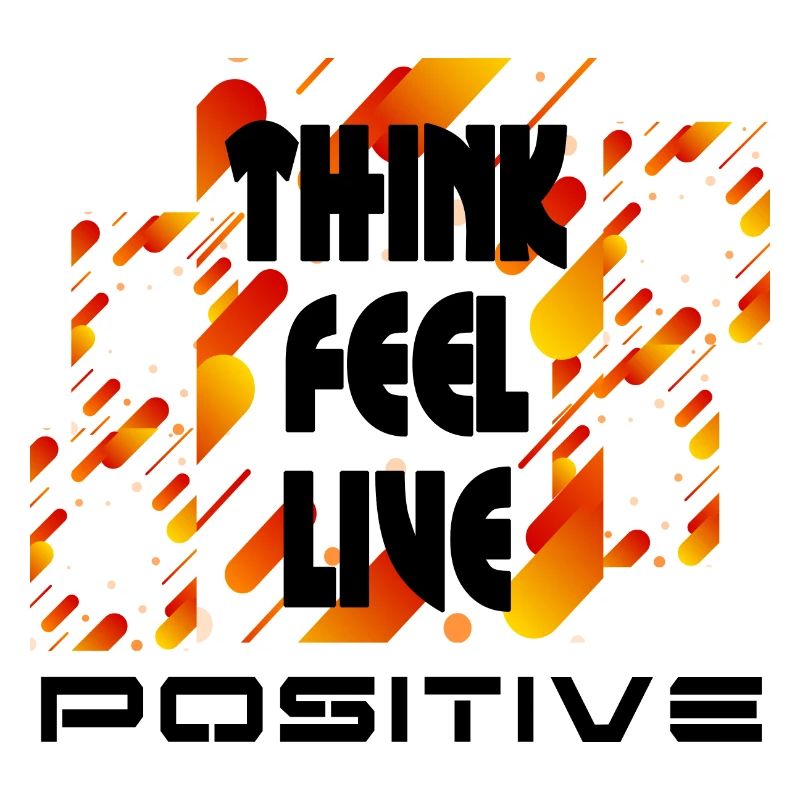 Think feel live positive v4